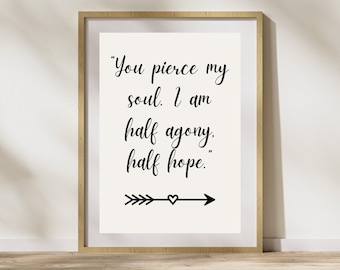 Jane Austen overtuigingscitaat afdrukbare poster | Je doorboort mijn ziel | Ik ben half lijden, half hoop | Boek minnaar cadeau | Jane Austen kunst aan de muur