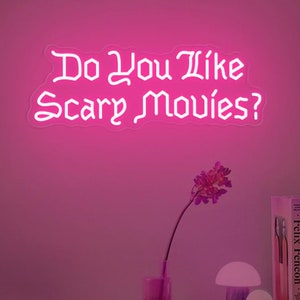 Do You like Scary Movies Neon Sign, Scary Movies Room, Horror Movies Gift, Horror Movie Theme Decor, Dark Art Decor