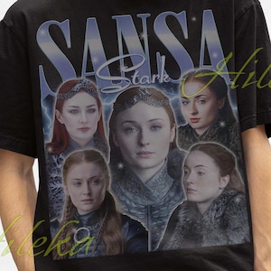 Sansa Stark Shirt, Sansa stark Homage Tshirt, Sansa stark Fan Tees, Sansa stark Retro Sweatshirt, Sansa stark Merch, Sansa Stark Poster