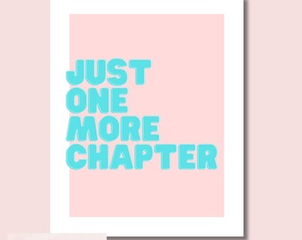 Just One More Chapter – Bookish Wall Art Print, Neon Contrast Poster (Digital Download)