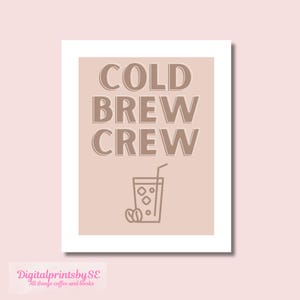 Cold Brew Crew-print, Coffee Lover Kitchen Art (digitale download)