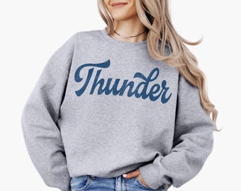 Thunder Sweatshirt Thunder Hoodie Thunder Game Day Apparel Thunder Spirit Wear Thunder School Mascot