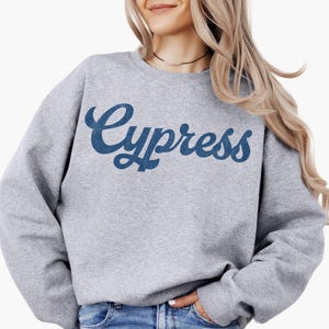 Cypress Sweatshirt Cypress Hoodie Cypress Game Day Apparel Cypress Spirit Wear Cypress School Mascot