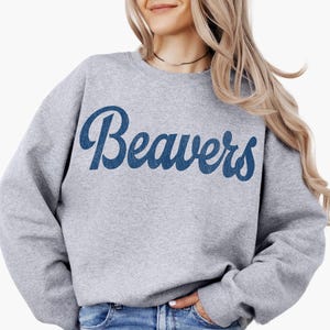 Beavers Sweatshirt Beavers Hoodie Beavers Game Day Beavers Crewneck Beavers Spirit Wear Beavers Team Beavers Mascot