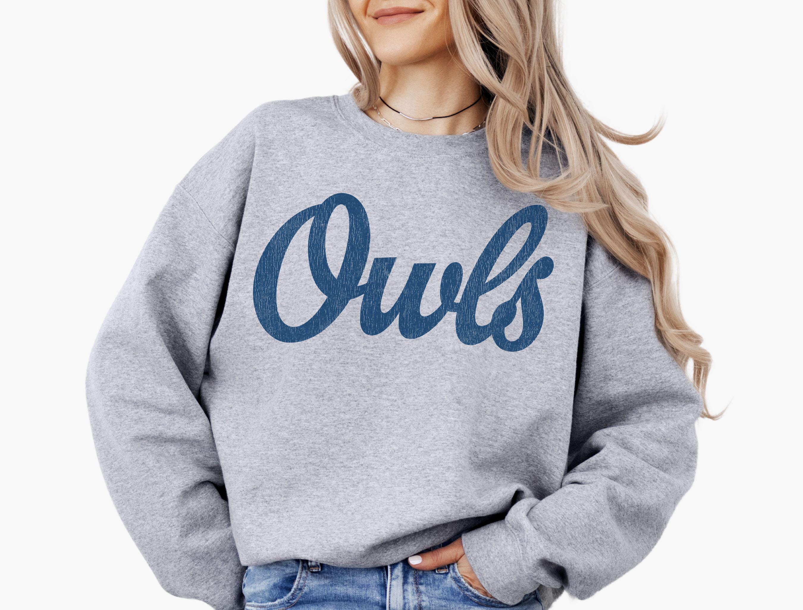 Owls Sweatshirt Owls Hoodie Owls Game Day Owls Crewneck Owls Spirit Wear Owls Team Owls Mascot