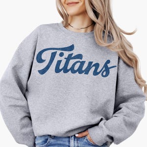 Titans Sweatshirt Titans Hoodie Titans Game Day Apparel Titans Spirit Wear Titans School Mascot