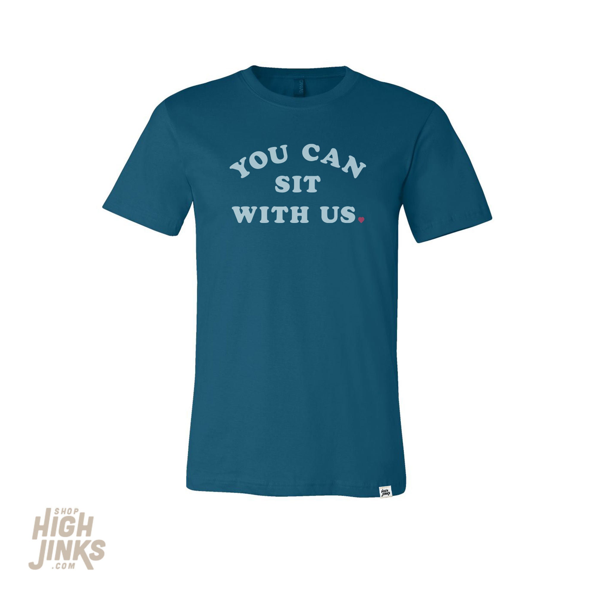 You CAN Sit With Us Unisex TShirt You CAN Sit With Us Unisex TShirt