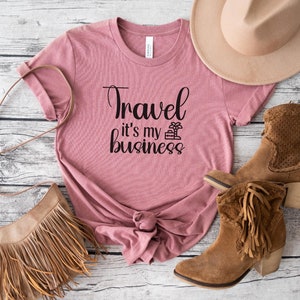 Travel Agent Shirt, Travel Advisor TShirt, Travel is My Business Tee, Vacation T, Travel Professional Gift, Travel Agency Shirt, Travel Gift