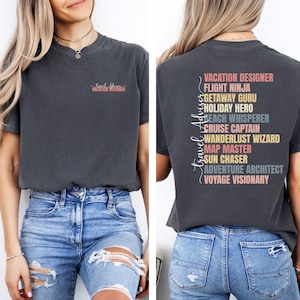 Fun Travel Agent Shirt, Travel Advisor Tee, Travel Agent Titles, Comfort Colors T, Front Back Design, Travel Agency T, Gift for Travel Agent