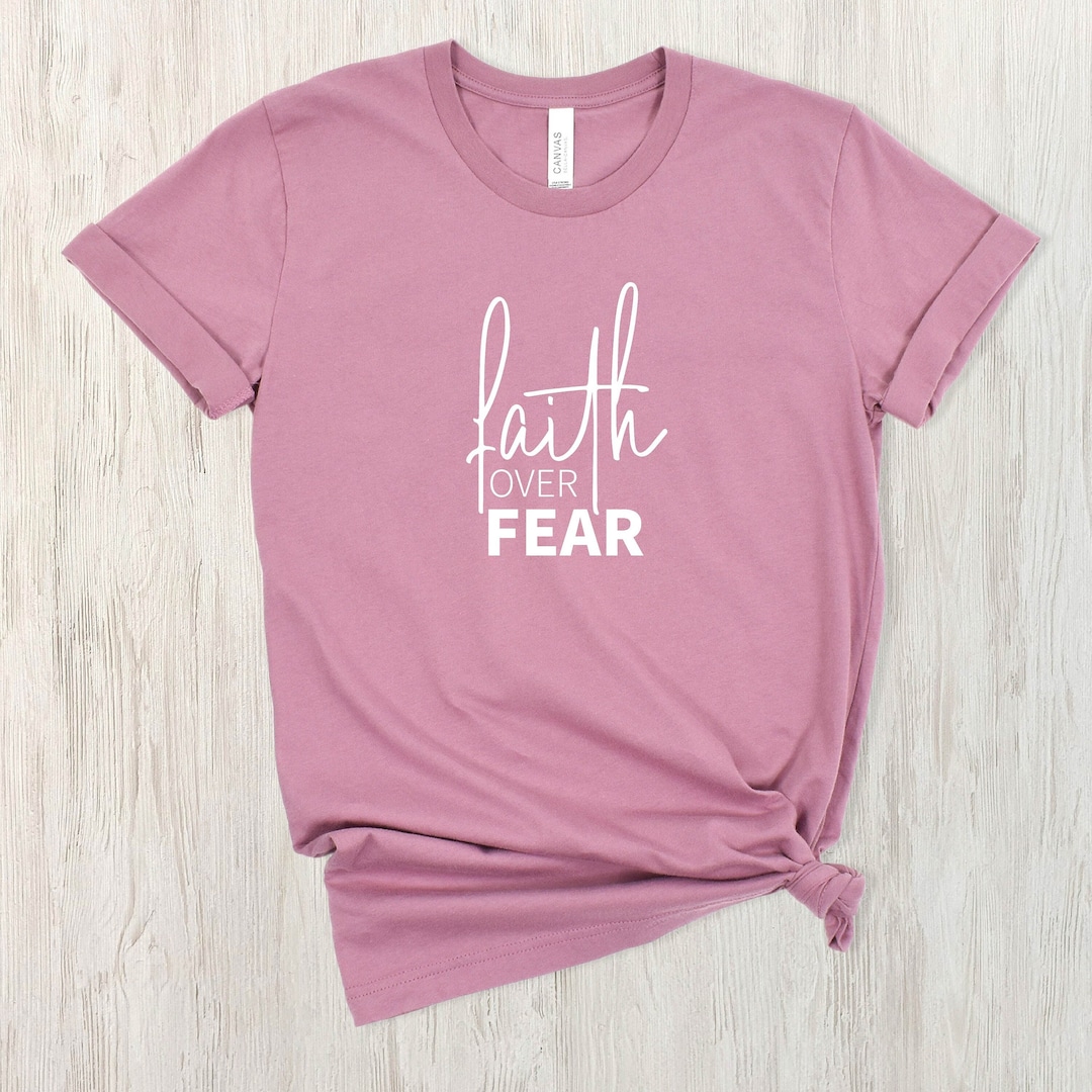 Faith Over Fear Shirt Christian Shirt Faith Shirt Gift for Mom Gift for ...