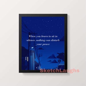 May include: A framed print with a night scene in shades of blue. The image features a street with power lines and a starry sky. Text reads: "When you learn to sit in silence, nothing can disturb your peace."
