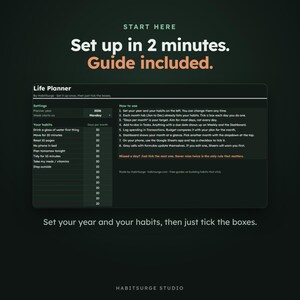 May include: A digital life planner interface with a dark background. The text reads: Start here, Set up in 2 minutes. Guide included. Life Planner, Settings, How to use, and a list of habits like Drink a glass of water first thing.