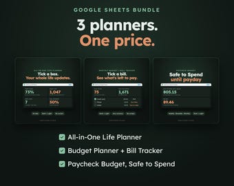 May include: A Google Sheets bundle featuring three digital planners: an All-in-One Life Planner, a Monthly Budget + Bill Tracker, and a Paycheck Budget. The dark-themed interface displays data dashboards with text, percentages, and currency figures.