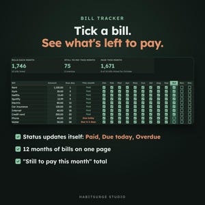 May include: A digital bill tracker spreadsheet with a dark theme. The header reads Bill Tracker, Tick a bill. See what's left to pay. It displays monthly bill amounts, due dates, and payment status checkboxes for twelve months of the year.