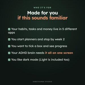 May include: A dark-themed digital graphic titled Who It's For, Made for you if this sounds familiar. It lists five bullet points with checkmarks describing organizational challenges, including managing habits, tasks, and money, and mentions ADHD needs.