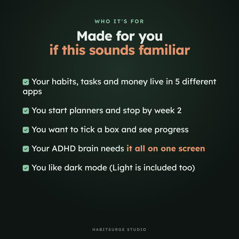 May include: A dark-themed digital graphic titled Who It's For, Made for you if this sounds familiar. It lists five bullet points with checkmarks describing organizational challenges, including managing habits, tasks, and money, and mentions ADHD needs.