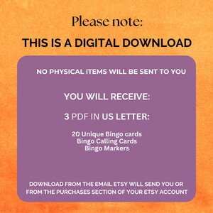 May include: A digital download announcement on an orange background. The text on a purple rectangle states, "THIS IS A DIGITAL DOWNLOAD" and lists the digital items included: 20 Bingo cards, calling cards, and markers. The download is available via email or Etsy account.