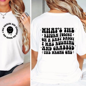 What's The Return Policy On A Baby Daddy Png, Baby Daddy Svg, Baby Mama Png, Baby Mama Svg, Sarcasm Png, Sarcasm Svg, Snarky Png