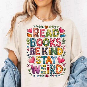 Be Kind Stay Weird Png, Book Lover Png, Book sublimation Design, Digital Download Png, Books PNG, Gift Gift, Bookish Png