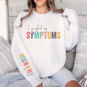 Ho cercato su Google i miei sintomi e si è scoperto che sono una stronza Sarcasmo Svg Png, Divertente Adulto Svg, Snarky Svg Donna Forte, Design Maglietta Manica Svg Png