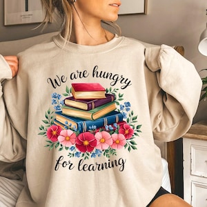 We Are Hungry For Learning Png, Teacher Png Design, Teacher Life Png,Teacher Appreciation, Back To School Png, 1st Day Of School
