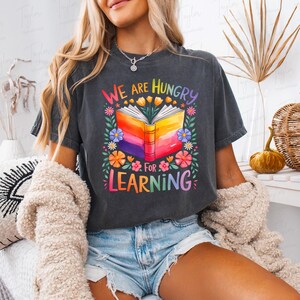 We Are Hungry For Learning Png, Teacher Png Design, Teacher Life Png,Teacher Appreciation, Back To School Png, 1st Day Of School