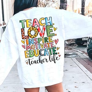 Teach Love Inspire Motiveren Opvoeden, lesgeven png-sublimatie, leraar png-ontwerp, leraar leven png, shirtontwerp leraar, waardering leraar