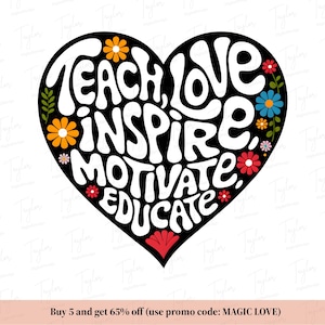 Teach Love Inspire Motiveren Opvoeden, lesgeven png-sublimatie, leraar png-ontwerp, leraar cadeau png, leraar shirtontwerp, waardering leraar