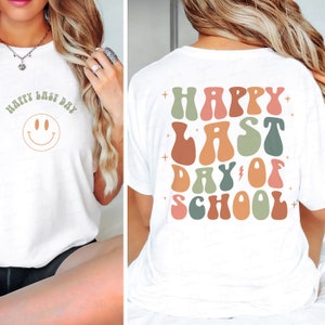Happy Last Day of School SVG, End of School Svg, Summer Break Svg, Graduation Png, Teacher Last Day Shirt, Digital Download