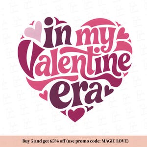 In My Valentine Era png, hart Valentijn png, Valentijnsdag shirt sublimatieontwerpen, Valentijn png, roze valentijn png Download