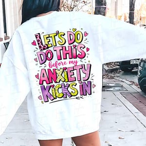 Let's Do This Before My Anxiety Kicks In, Funny Mental Health Sassy Mom Sarcasm Trendy Shirt, Snarky Sarcastic Funny Saying Png Retro