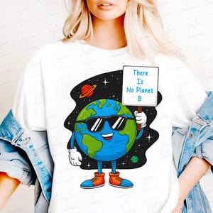Er is geen planeet B-aarde, png PNGEgg | Milieuvriendelijk T-shirtontwerp | Leuke duurzaamheidspng | Save the Earth zomersublimatie