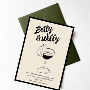 May include: A wedding invitation with a black and white illustration of a couple sitting in a wine glass. The text reads "Betty & Willy" and includes the wedding date and location: "August 2024, Mandarin Oriental, Miami".