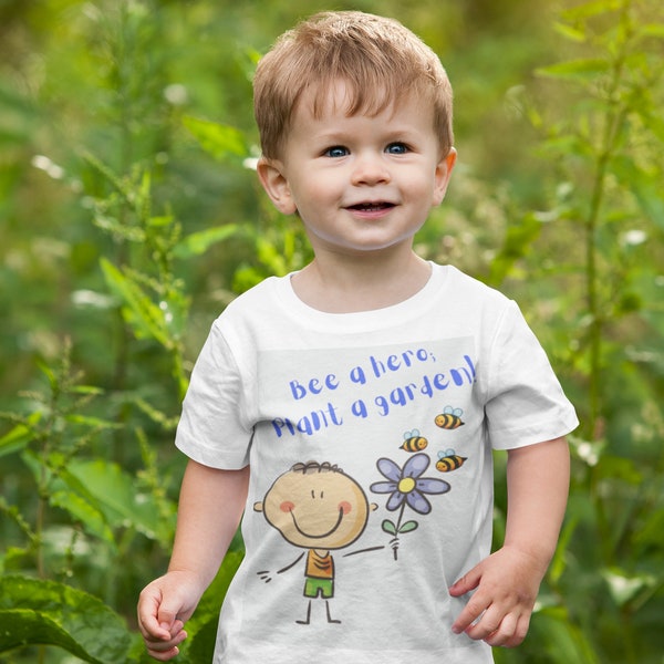 Bee A Hero Toddler T-shirt for boys or girls wanting to save the bees with a adorable image and positive message encouraging gardening