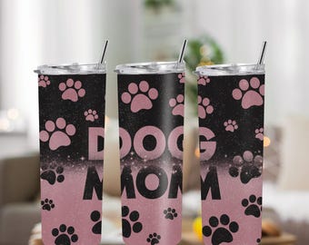 Dog Mom Tumbler 20 Oz Tumbler for Dog Mom Gift for Fur Mom Dog Lover 20oz Tumbler