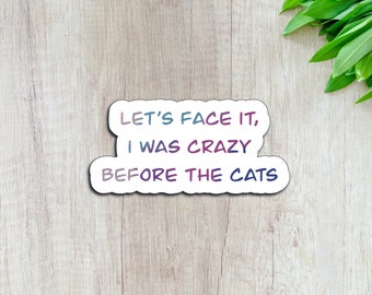 Crazy Cat Lady Sticker, Cat Lover Sticker, Funny Cat Sticker