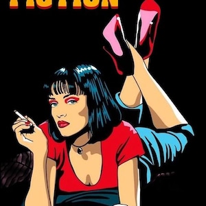 May include: Pop art style illustration featuring a woman in a red top and blue pants, holding a cigarette. The image has the text "PULP FICTION" in yellow and orange. The woman is wearing black heels with pink soles.