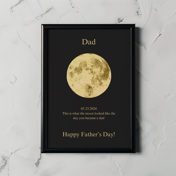 Cadeau de phases de lune pour la fête des pères, art téléchargeable, impression de phases de lune personnalisée par date, lune personnalisée, cadeau spécial personnalisé, cadeau personnalisé pour papa