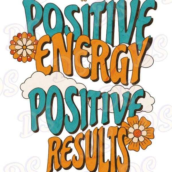PNG Positive Energy, sublimation design download, motivational quotes png, PNG Positive Energy. Retro letters.Positive Energy Art