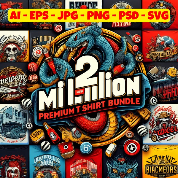2 MILLION+ Mega Bundle | T-Shirt Digital Designs | Editable | Various Categories | Digital Prints | Instant Downloads | Clip Art |