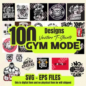 Könnte beinhalten: Eine Sammlung von 100 Vektor-Designs für T-Shirts mit dem Thema Fitnessstudio. Die Designs sind in Schwarz und Weiß gehalten und zeigen motivierende Zitate, Hanteln und muskulöse Figuren. Der Text "GYM MODE" ist prominent, zusammen mit "SVG - EPS FILES".