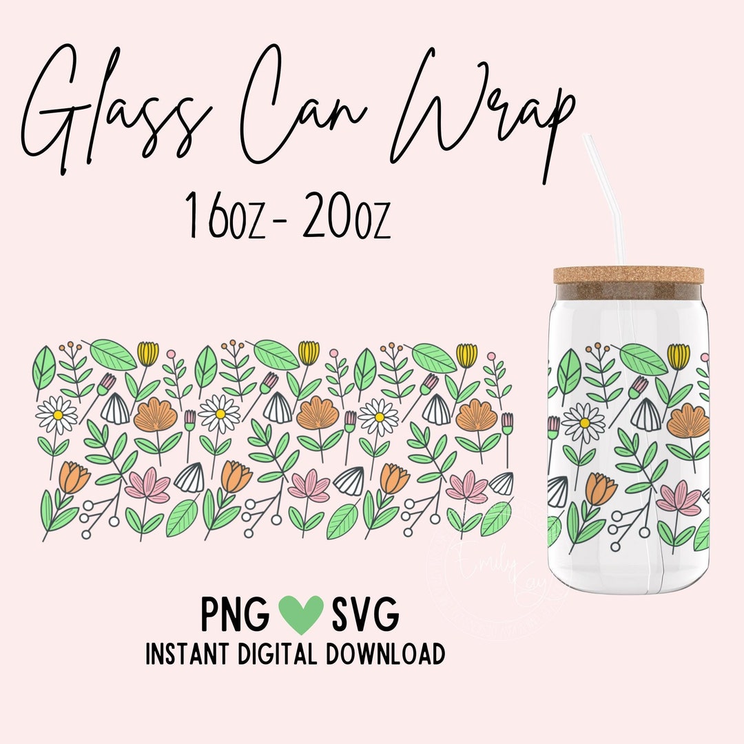 Floral Glass Can Wrap, 16oz Libbey Wrap, 20oz Beer Can Spring SVG ...