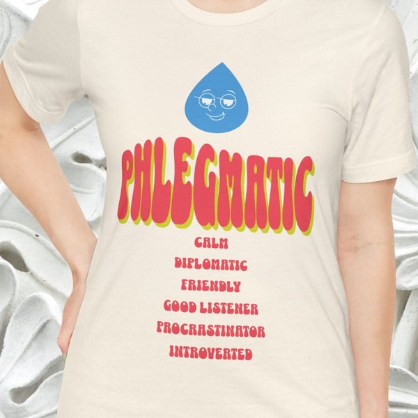 Phlegmatic Tshirt, 4 temperaments, four humours, sanguine, melancholic, choleric, personality traits, Psychologic, Hippocrates, 4 elements