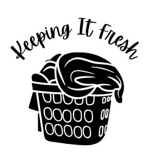 Pour garder la fraîcheur du linge Svg, garder la fraîcheur Svg, Svg de lessive, Svg de buanderie, téléchargement numérique, fichier Svg, Cricut Svg, Silhouette Svg