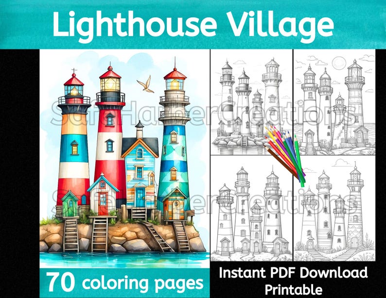 May include: A printable coloring book featuring 70 pages of lighthouse illustrations. The cover shows a colorful illustration of a lighthouse village with three lighthouses, a small house, and a wooden dock. The text "Lighthouse Village" is at the top of the cover. The text "70 coloring pages" is at the bottom left of the cover. The text "Instant PDF Download Printable" is at the bottom right of the cover.