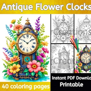 アンティーク フラワー クロックの塗り絵、40 ページ、即時ダウンロード、印刷可能、アンティーク塗り絵、花塗り絵、装飾塗り絵