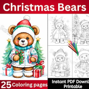 May include: A digital download featuring a collection of Christmas-themed bear coloring pages. The cover image shows a brown bear wearing a Santa hat, scarf, and sweater, surrounded by gifts and Christmas trees. The text reads "Christmas Bears" and "25 Coloring pages."