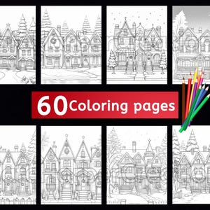 May include: A collection of eight black and white coloring pages featuring detailed illustrations of houses and winter scenes. The text "60 Coloring pages" is displayed in a red rectangle. A bundle of colored pencils is also included.