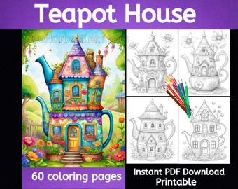 Teapot Houses coloring pages, 60 pages, instant download, printable, flower coloring, house coloring, fantasy coloring, teapot coloring