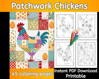 Patchwork Chicken coloring pages, 45 pages, instant pdf download, chicken coloring, greyscale, hygee, animal coloring, folk art coloring,